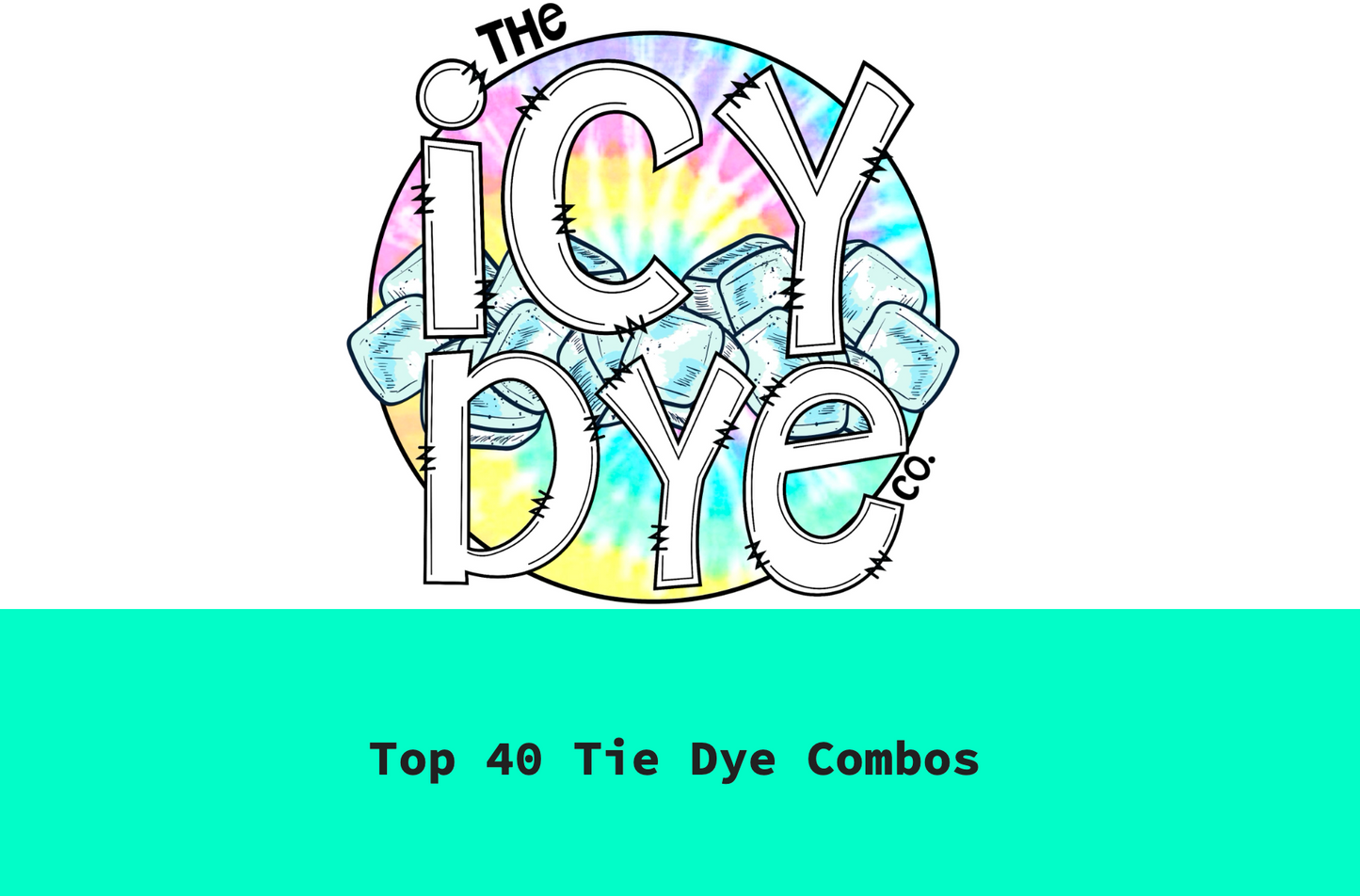 The Icy Dye Co. Top 40 Color Combo Look Book *DIGITAL PRODUCT*