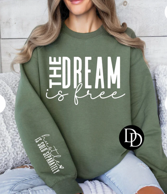 The Dream is Free w/ sleeve design