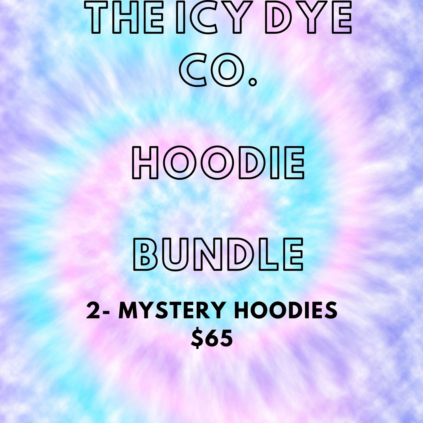 The Icy Dye Co. Hoodie Bundle!
