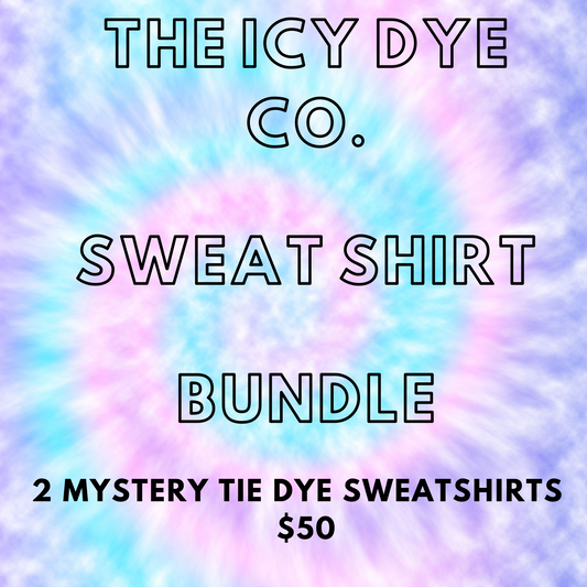 The Icy Dye Co. Sweat Shirt Bundle!