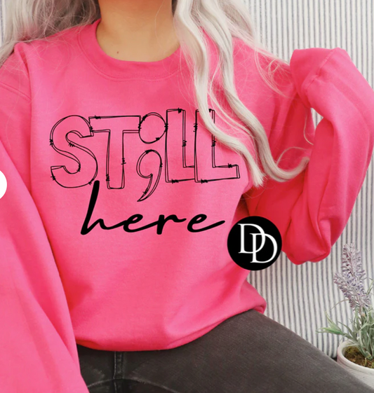 St;ll Here